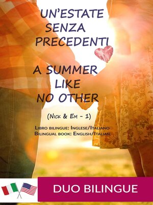 cover image of A Summer Like No Other / Un'estate senza precedenti (Libro bilingue